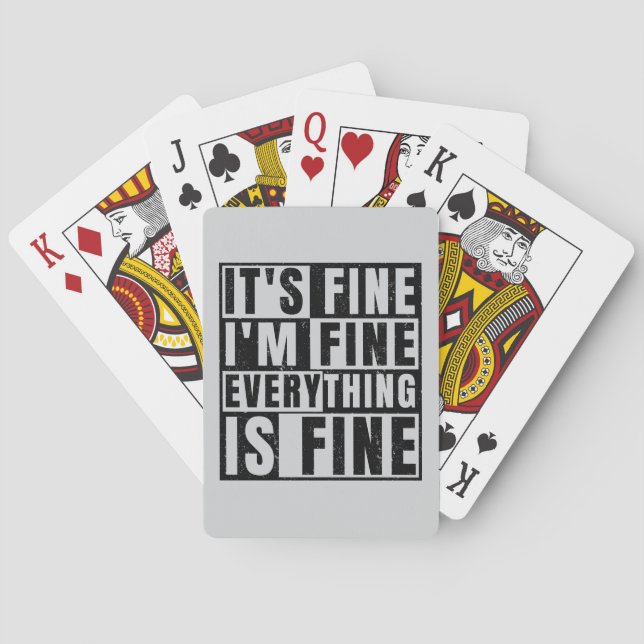 IT'S FINE I'M FINE EVERYTHING IS FINE PLAYING CARDS (Back)