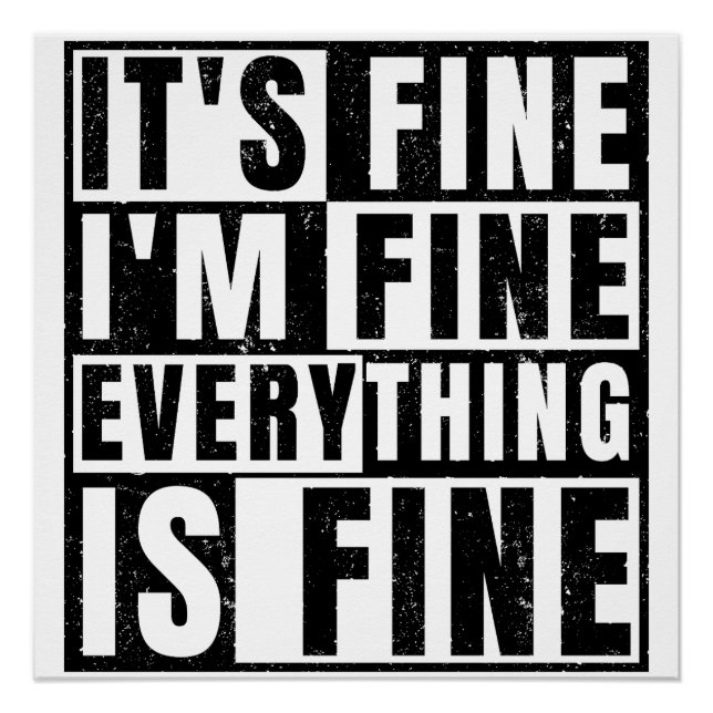 IT'S FINE I'M FINE EVERYTHING IS FINE POSTER (Front)