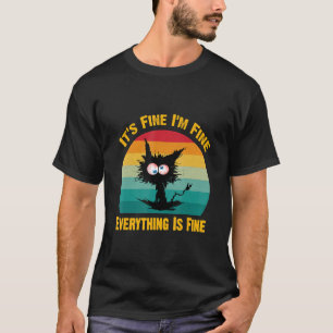 it's fine I'm fine everything is fine  Retro Black T-Shirt