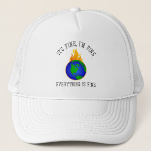 It's Fine, I'm Fine - Everything Is Fine Trucker Hat