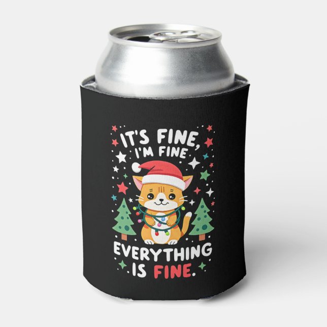 It's Fine I'm Fine Everything Is Fine Xmas Cat Chr Can Cooler (Can Front)
