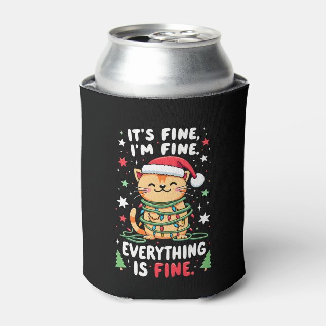 It's Fine I'm Fine Everything Is Fine Xmas Cat Chr Can Cooler (Can Front)