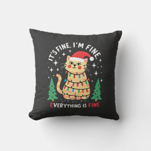 It's Fine I'm Fine Everything Is Fine Xmas Cat Chr Cushion