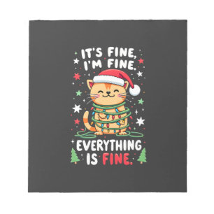 It's Fine I'm Fine Everything Is Fine Xmas Cat Chr Notepad