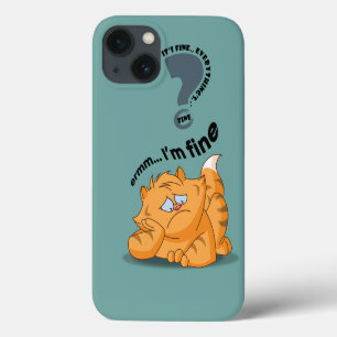 It's fine I'm fine Everything's fine iPhone 13 Case