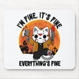 It's Fine I'm Fine Everything's Fine Cat Halloween Mouse Pad