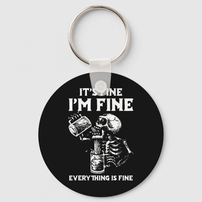 Its Fine Im Fine Everythings Fine Halloween Costum Key Ring (Front)