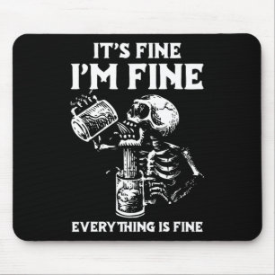 Its Fine Im Fine Everythings Fine Halloween Costum Mouse Pad