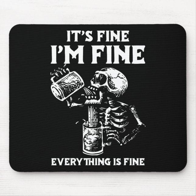 Its Fine Im Fine Everythings Fine Halloween Costum Mouse Pad (Front)