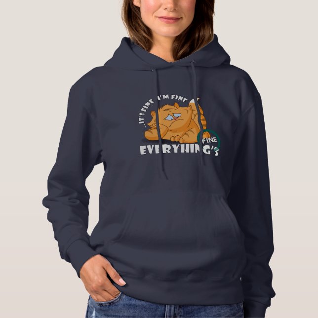 It's fine I'm fine Everything's fine | Hoodie (Front)