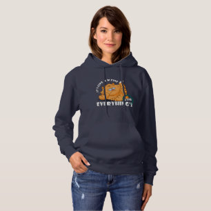 It's fine I'm fine Everything's fine Hoodie