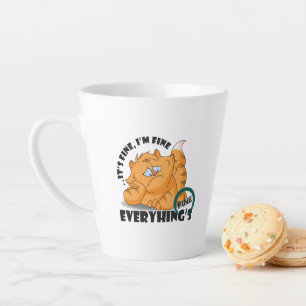 It's fine I'm fine Everything's fine Latte Mug