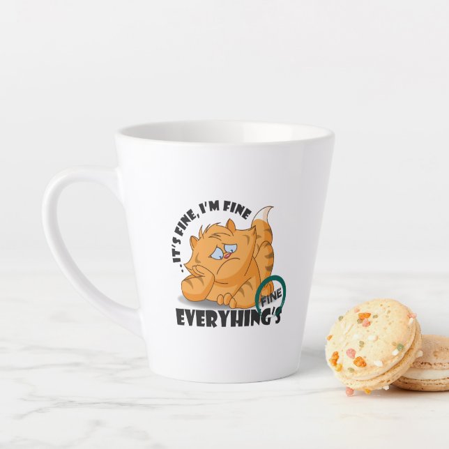 It's fine I'm fine Everything's fine | Latte Mug (In Situ)