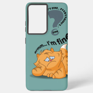 It's fine I'm fine Everything's fine   Samsung Galaxy Case