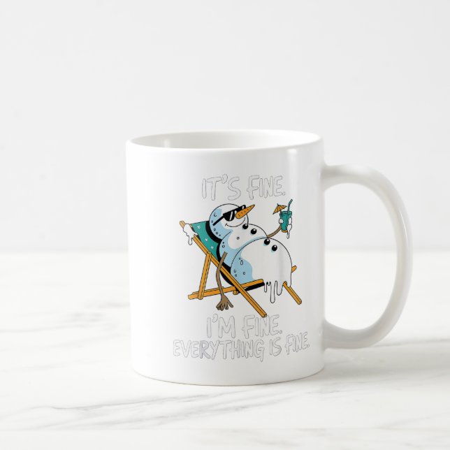 It's Fine I'm Fine Melting Snowman Summer Christma Coffee Mug (Right)