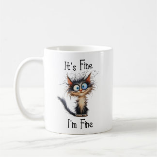 It's Fine I'm Fine Mug, cadeaux drôles de chat  Coffee Mug