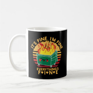 It'S Fine I'M Fineeverything'S Fine Lil Dumpster F Coffee Mug