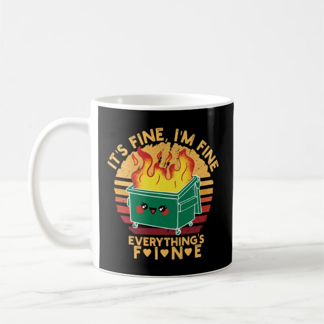It'S Fine I'M Fineeverything'S Fine Lil Dumpster F Coffee Mug (Left)