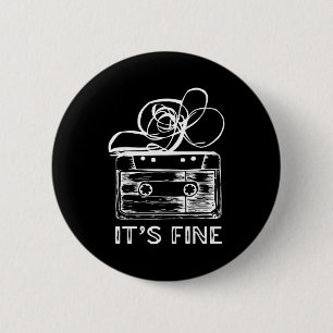 It's fine retro cassette tape 90's music 6 cm round badge