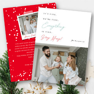 It's Fine We're Fine Everything's Fine Funny Photo Holiday Card