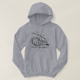 It's Fishable Funny Fishing Hoodie