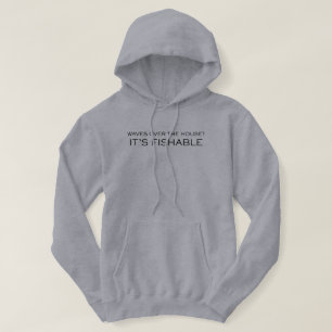It's Fishable Funny Fishing Hoodie