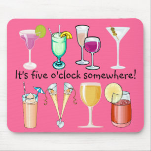 It's Five O'Clock Somewhere Mousepad