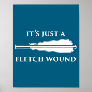 Its Fletch Wound Archery Humor Arrow Poster