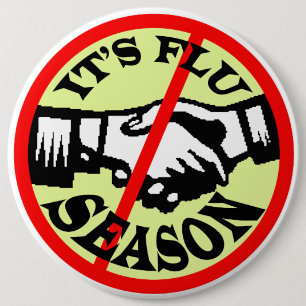 IT'S FLU SEASON 6 CM ROUND BADGE