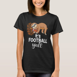 It's football y'all autumn leaves sloth holding fo T-Shirt