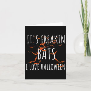 It's Freakin Ts I Love Halloween Fun Ts Quote  Card