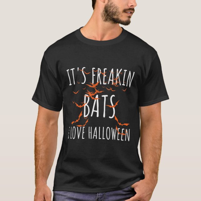 It's Freakin Ts I Love Halloween Fun Ts Quote  T-Shirt (Front)