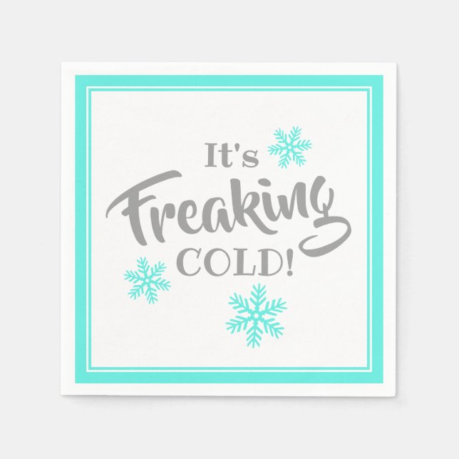 It's Freaking Cold Winter Party Napkin (Front)