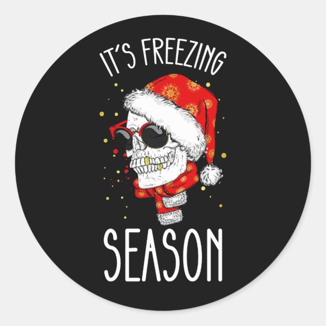 It's Freezing Season Winter Snow Christmas Holiday Classic Round Sticker (Front)