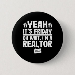 Its Friday Funny Realtor Real Estate Agent Gift 6 Cm Round Badge