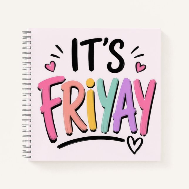 It's Friyay Notebook (Front)