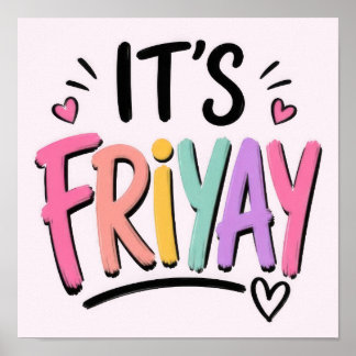It's Friyay Poster