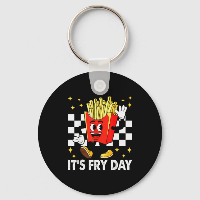 It's Fry Day - Funny French Fries Fast Food  Key Ring (Front)