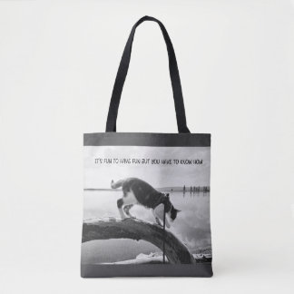 It's fun to have fun tote bag