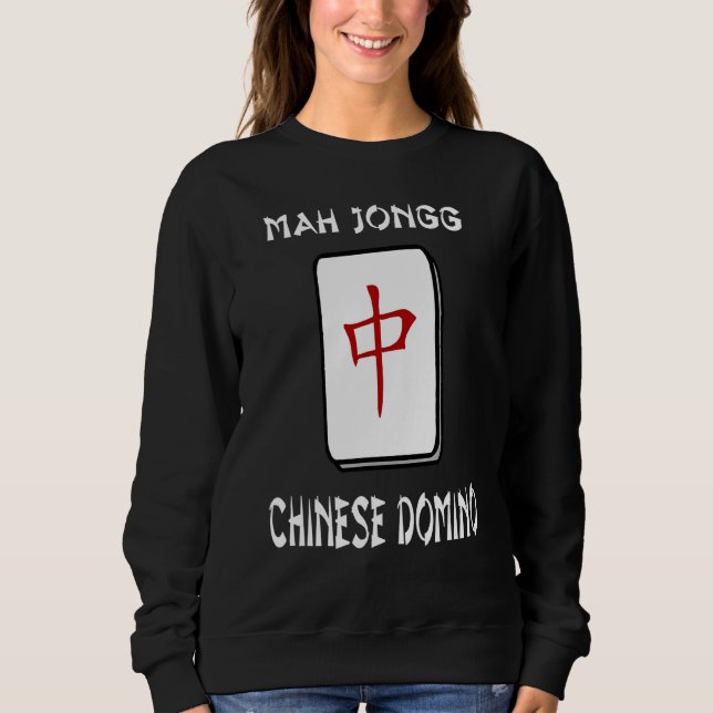 It's Fun To Play Mah Jongg Chinese Ameican Domino Sweatshirt (Front)