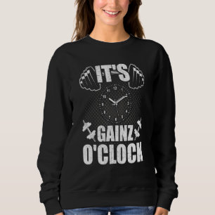 Its Gainz Oclock Bodybuilding Weightlifting Workou Sweatshirt