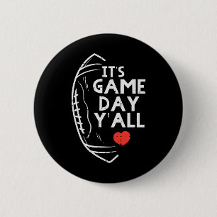 Its Game Day Yall American Football Sports Men Wom 6 Cm Round Badge