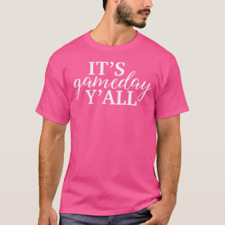 It'S Game Day Y'All Football Baseball Basketball   T-Shirt