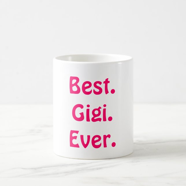 It's Gigi not Grandma! Best Cute Mother's Day Gift Coffee Mug (Center)