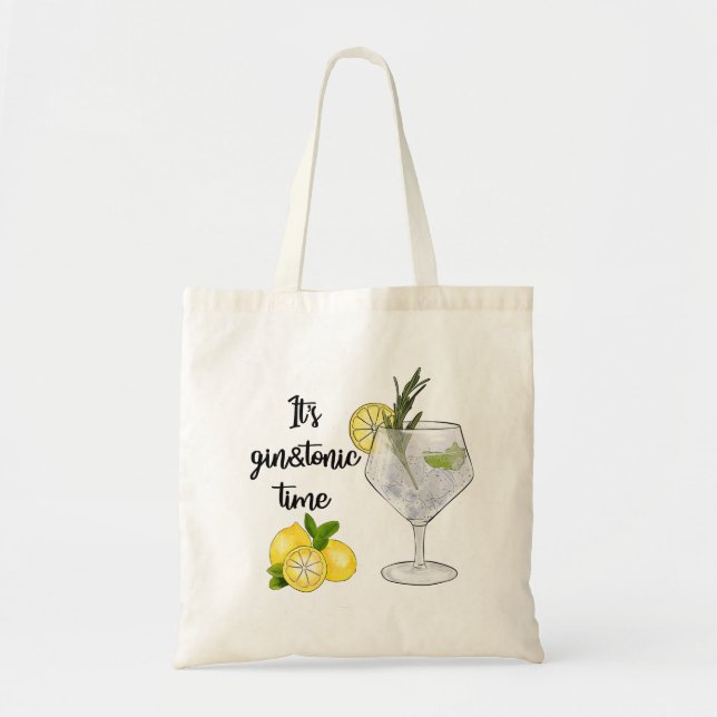 It's Gin and Tonic Time Quote Tote Bag (Front)