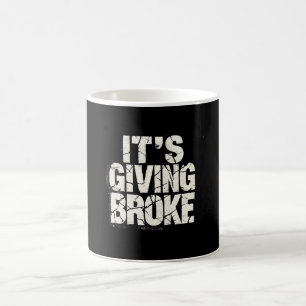 "It's Giving Broke Coffee Mug