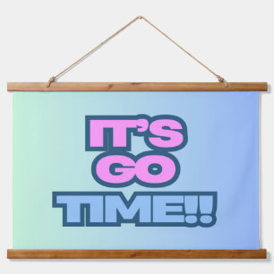 It's Go Time Hanging Tapestry