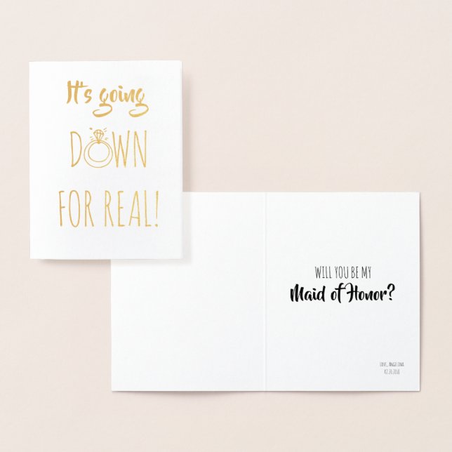 IT'S GOING DOWN - Funny Bridesmaid Proposal Foil Card (Display)