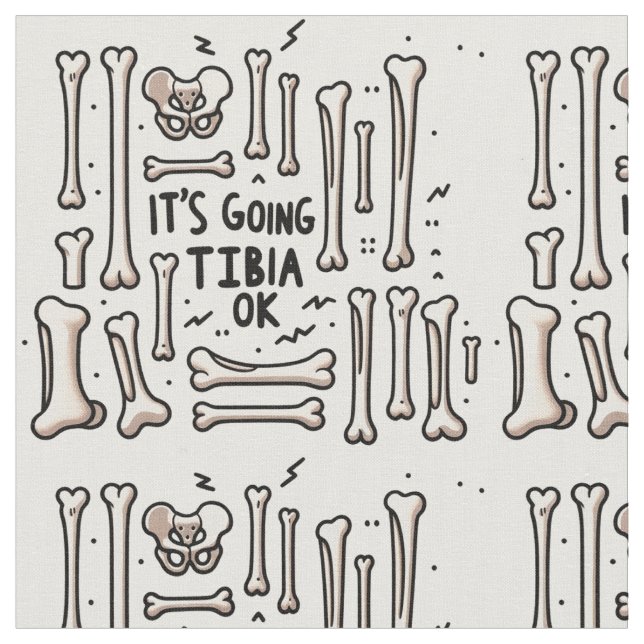 It's Going Tibia Ok Fabric (Close Up)