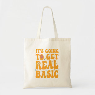 It's Going to Get Real Basic Funny Pumpkin Fall  Tote Bag